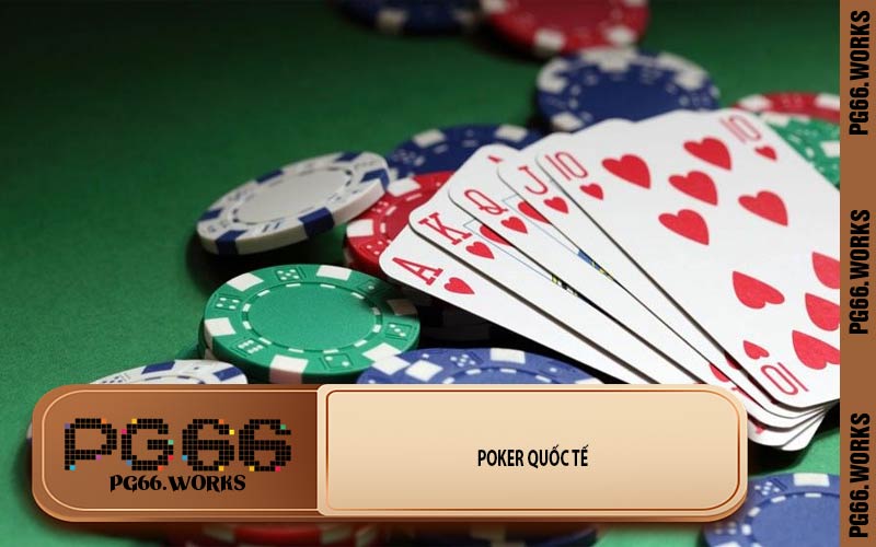 Poker Quốc Tế